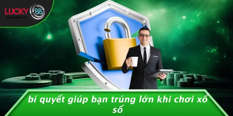 XỔ SỐ LUCKY88: MẸO VÀNG CHỌN CON SỐ MAY MẮN, TRÚNG LỚN