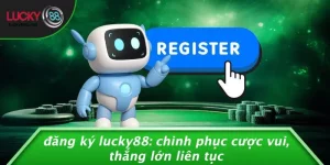 Hướng dẫn - LUCKY88