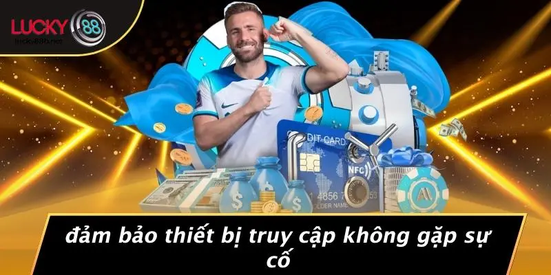 LUCKY88 BỊ LỖI ĐĂNG NHẬP: KHẮC PHỤC NHANH NGUYÊN NHÂN LỖI
