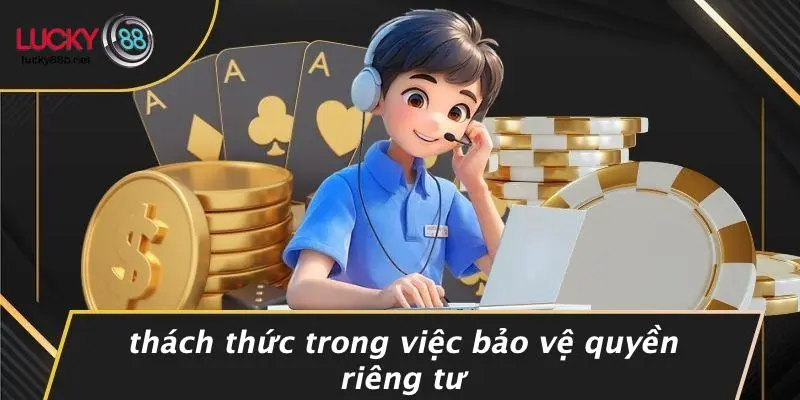 QUYỀN RIÊNG TƯ: HƯỚNG DẪN BẢO VỆ THÔNG TIN CÁ NHÂN