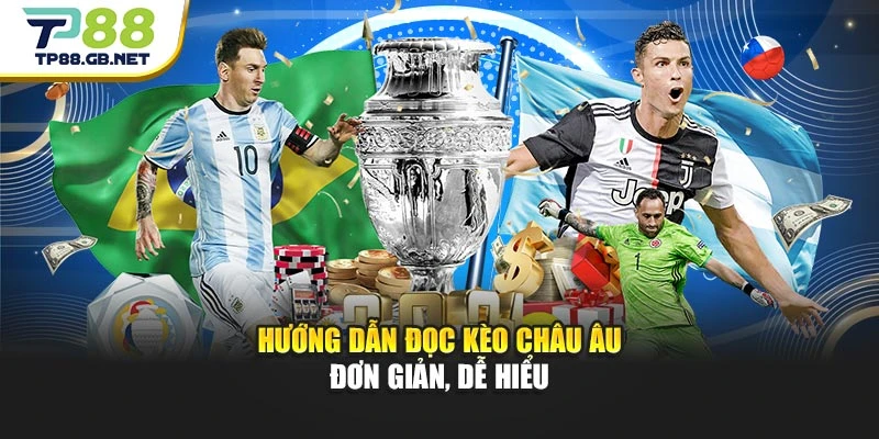 Kèo Châu Âu TP88 | Cập Nhật Tỷ Lệ Và Thông Tin Trước Trận