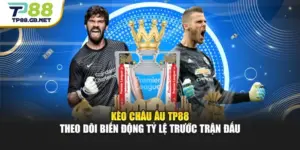 Thể Thao TP88 – Chinh Phục Kèo Hay Trên Mọi Sân Chơi
