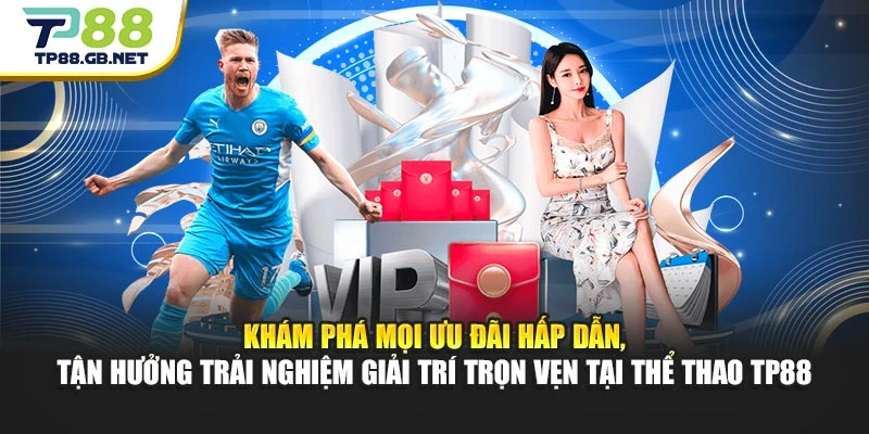 Thể Thao TP88 – Chinh Phục Kèo Hay Trên Mọi Sân Chơi