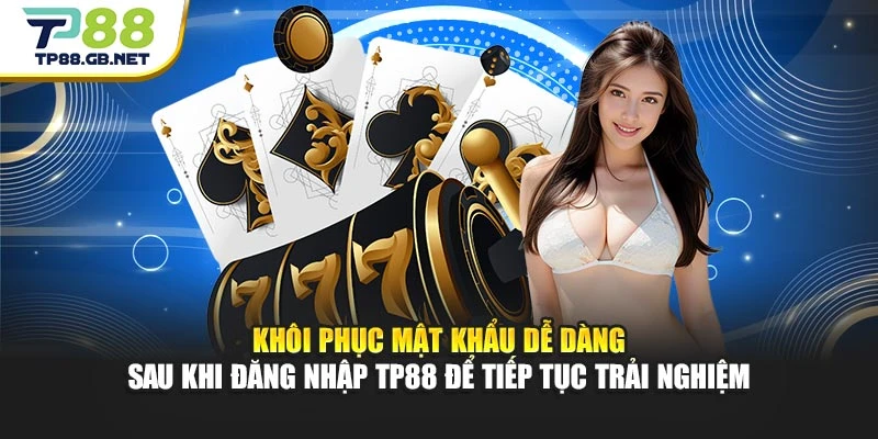 Đăng Nhập TP88 | Hướng Dẫn Truy Cập Tài Khoản An Toàn