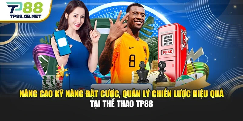 Thể Thao TP88 – Chinh Phục Kèo Hay Trên Mọi Sân Chơi