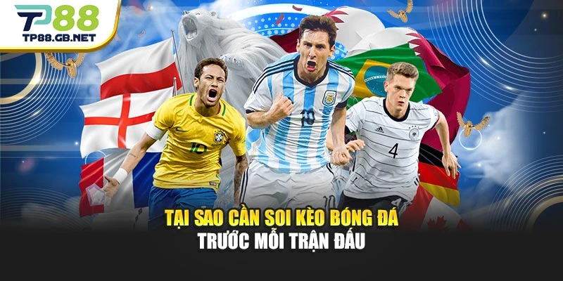 Soi Kèo Bóng Đá TP88 | Tham Khảo Kèo Và Dữ Liệu Trận Đấu