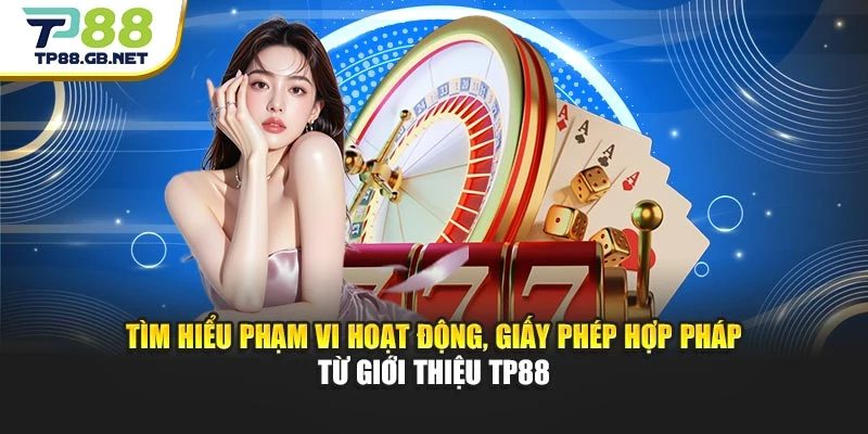 Giới Thiệu TP88 – Hòa Mình Vào Không Gian Giải Trí Hàng Đầu