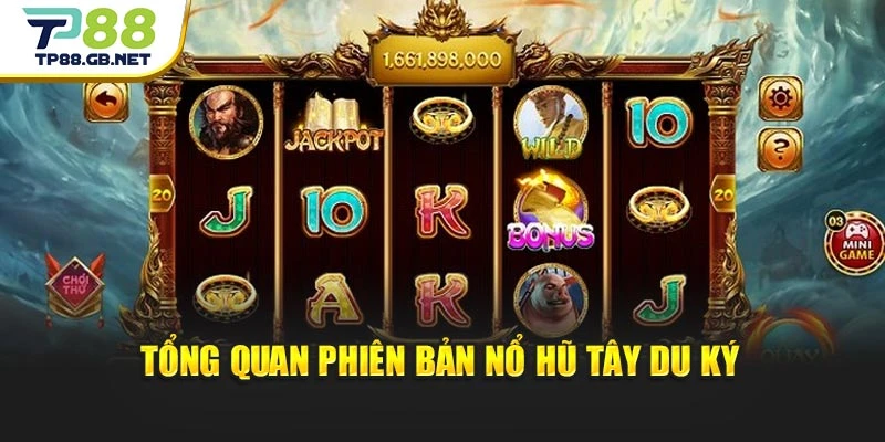 Nổ Hũ Tây Du Ký TP88 | Bùng Nổ Thưởng Khủng Trên Đường Thỉnh Kinh